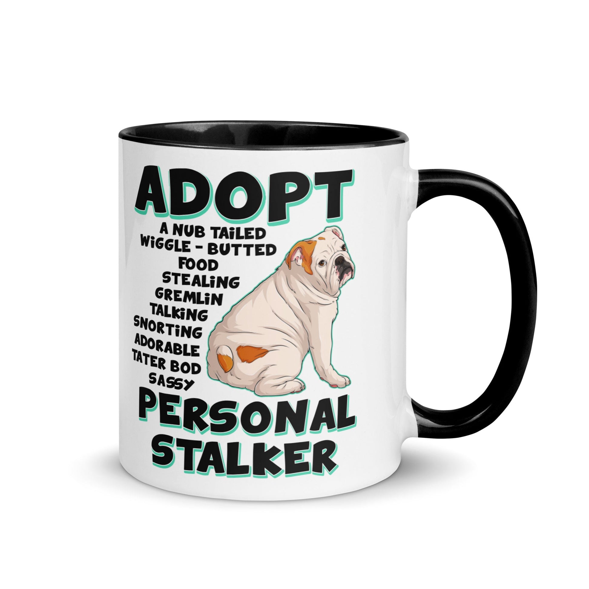 "Adopt A Personal Stalker" English Bulldog Mug | White & Red Colored