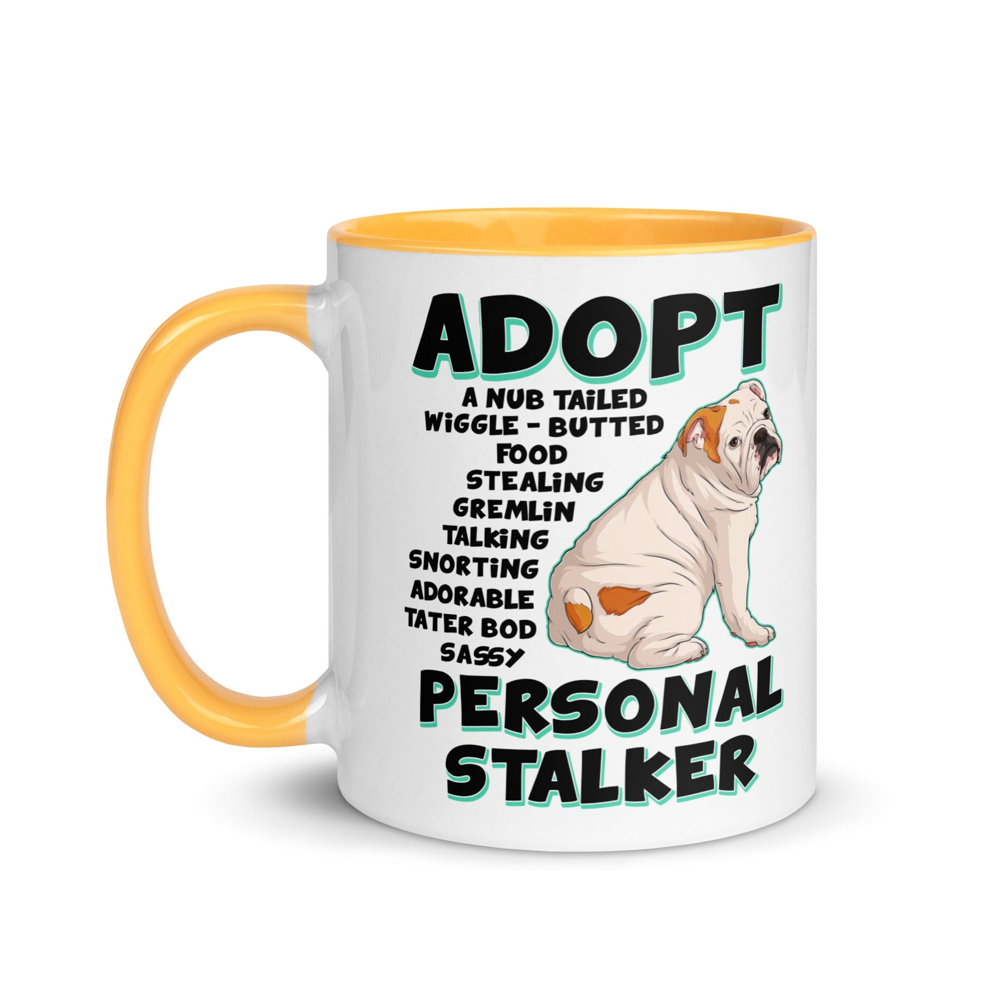 "Adopt A Personal Stalker" English Bulldog Mug | White & Red Colored