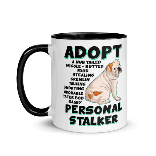 "Adopt A Personal Stalker" English Bulldog Mug | White & Red Colored