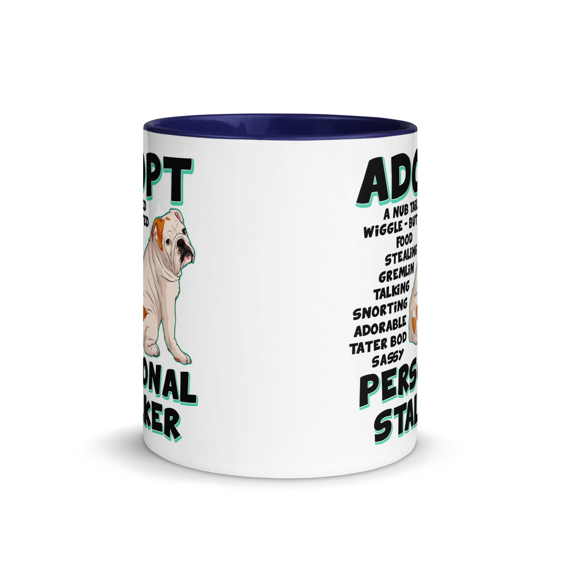 "Adopt A Personal Stalker" English Bulldog Mug | White & Red Colored