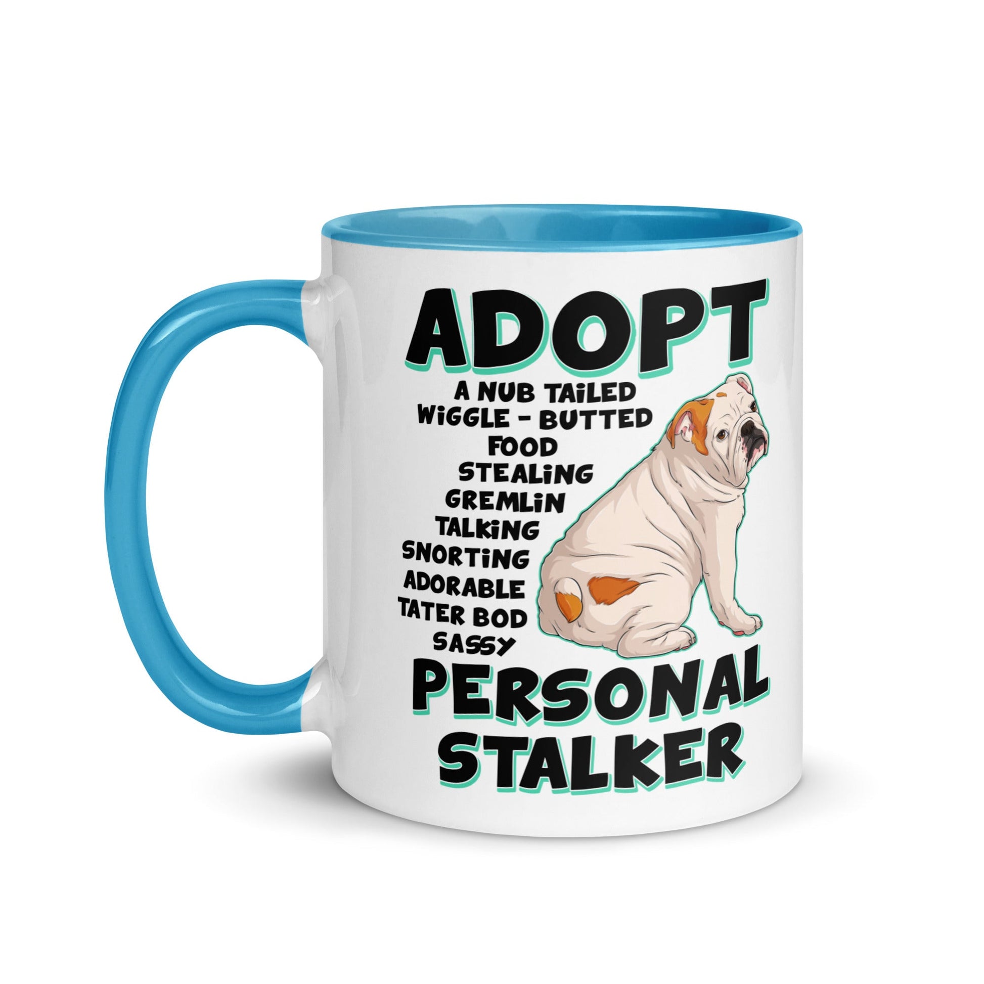 "Adopt A Personal Stalker" English Bulldog Mug | White & Red Colored