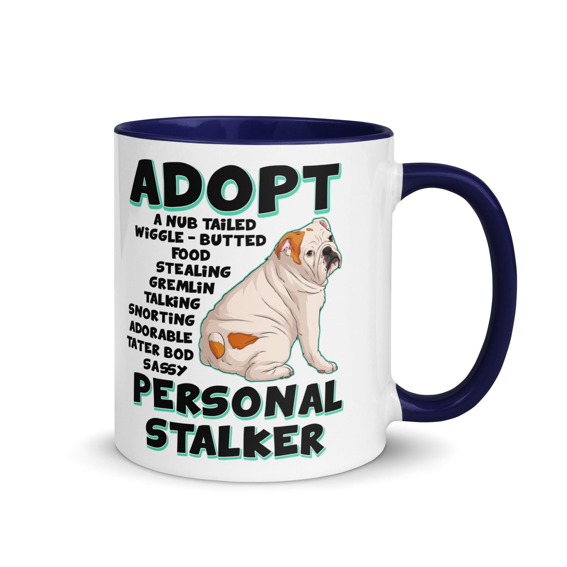 "Adopt A Personal Stalker" English Bulldog Mug | White & Red Colored