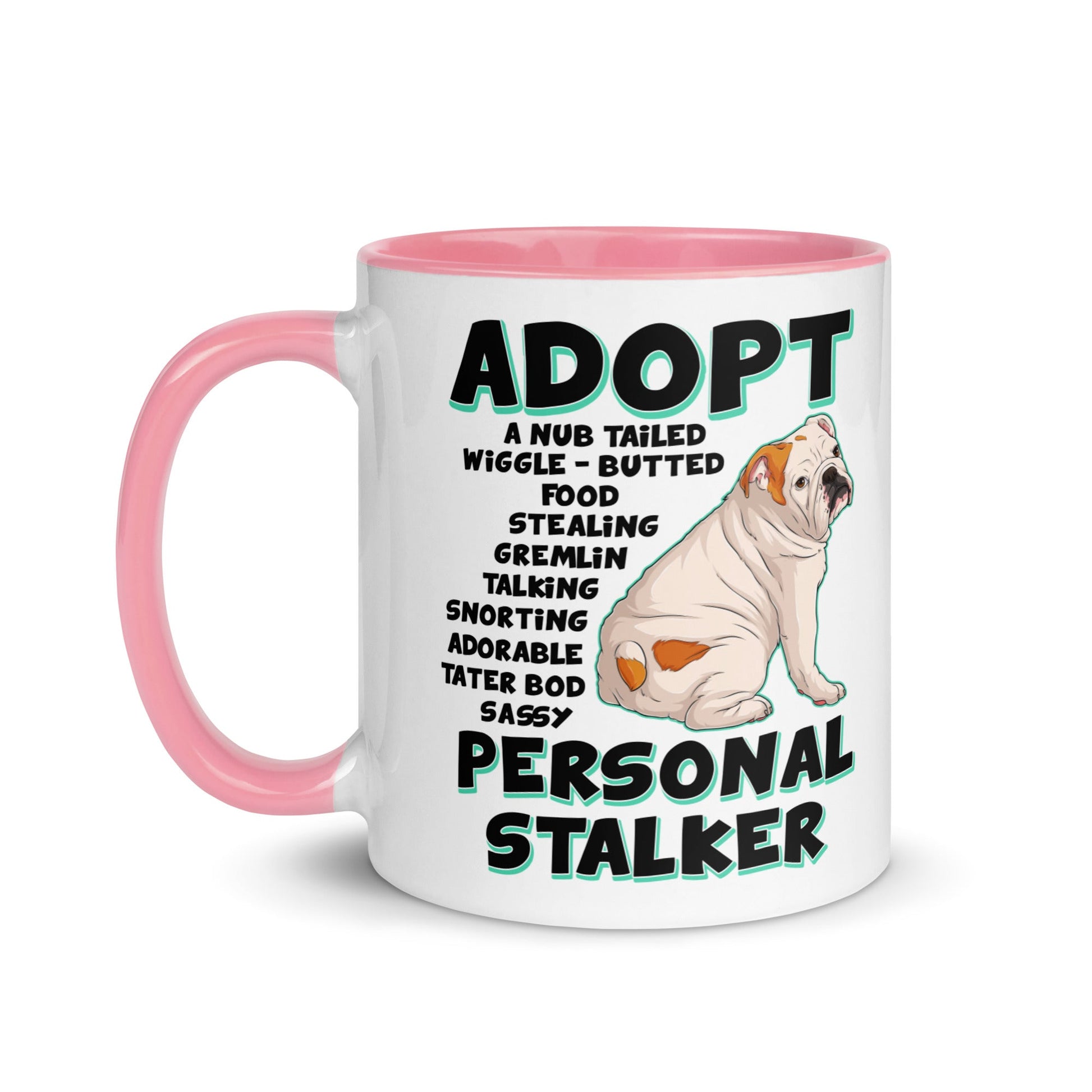 "Adopt A Personal Stalker" English Bulldog Mug | White & Red Colored