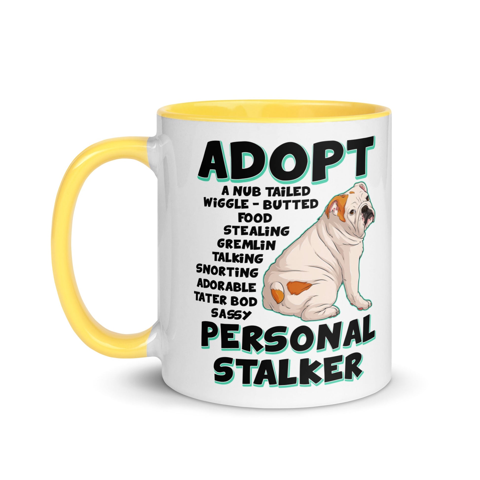 "Adopt A Personal Stalker" English Bulldog Mug | White & Red Colored