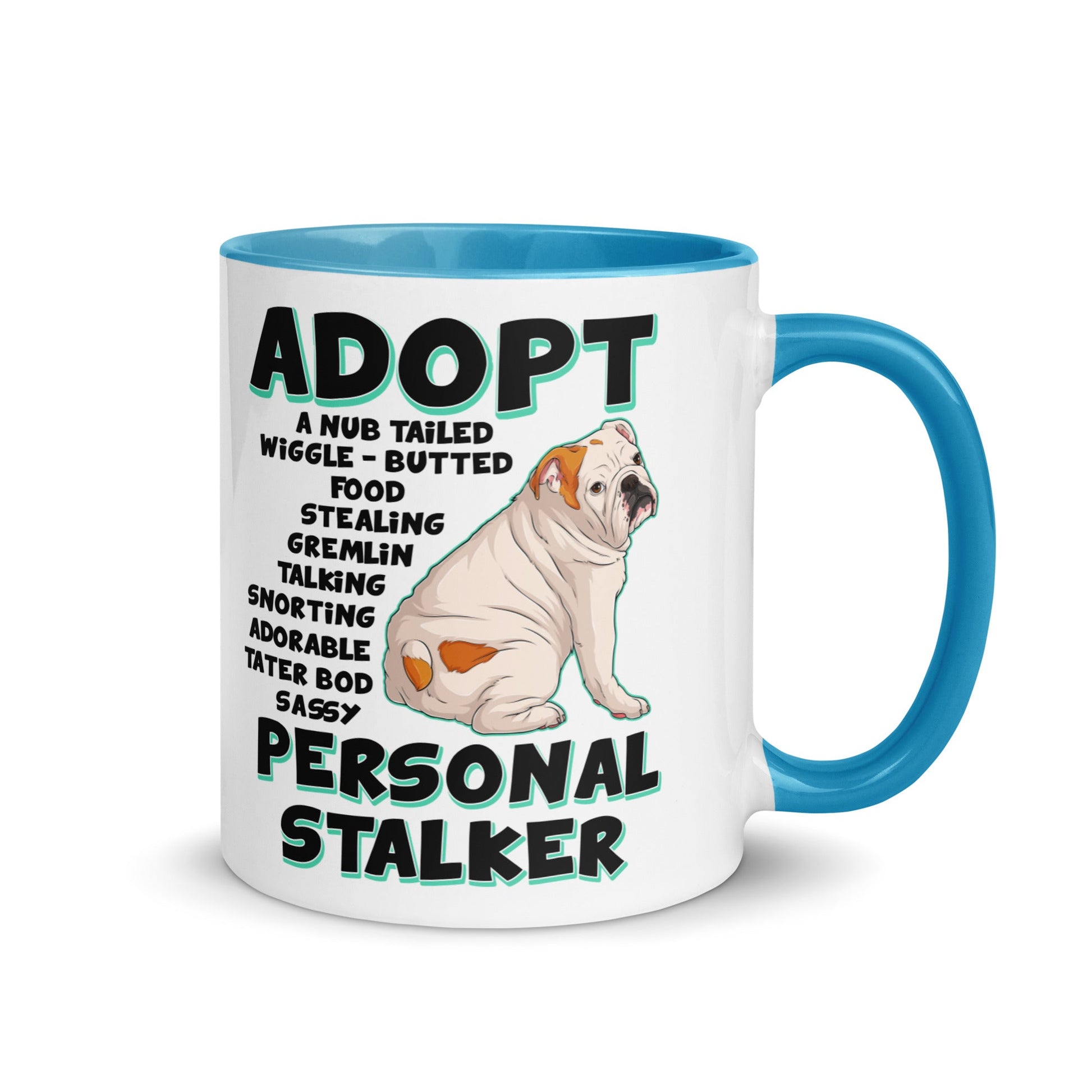 "Adopt A Personal Stalker" English Bulldog Mug | White & Red Colored