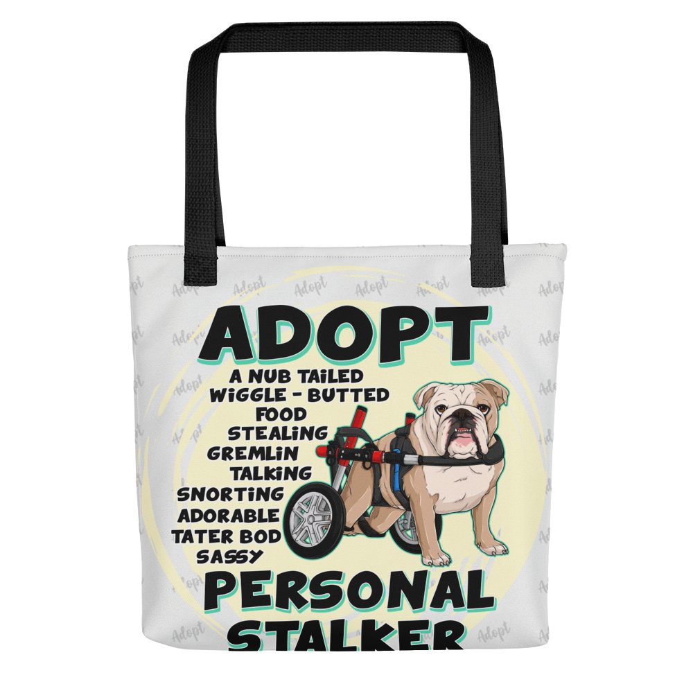 "Adopt A Personal Stalker" English Bulldog Tote Bag | Fawn & White Colored in Wheelchair
