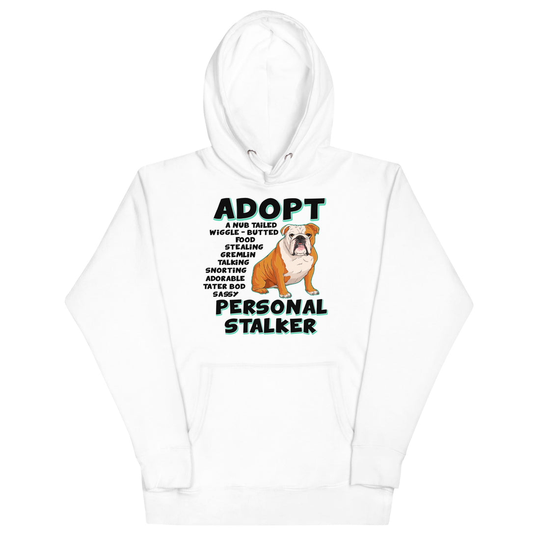 "Adopt A Personal Stalker" English Bulldog Unisex Hoodie | Red & White Colored