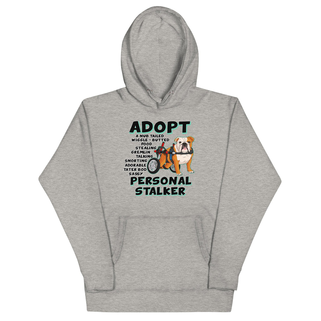 "Adopt A Personal Stalker" English Bulldog Unisex Hoodie | Red & White Colored in Wheelchair