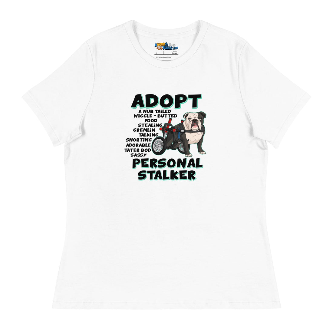 &quot;Adopt A Personal Stalker&quot; English Bulldog Women&