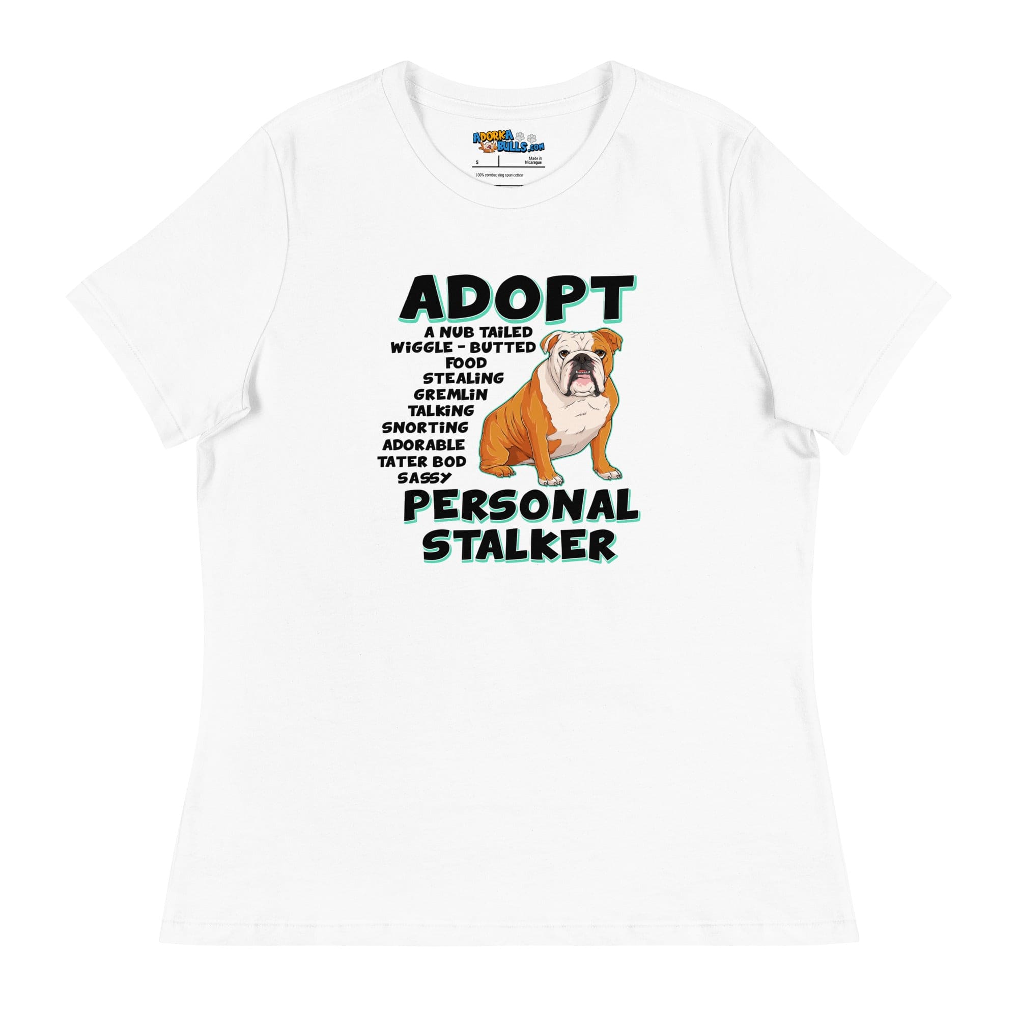 &quot;Adopt A Personal Stalker&quot; English Bulldog Women&