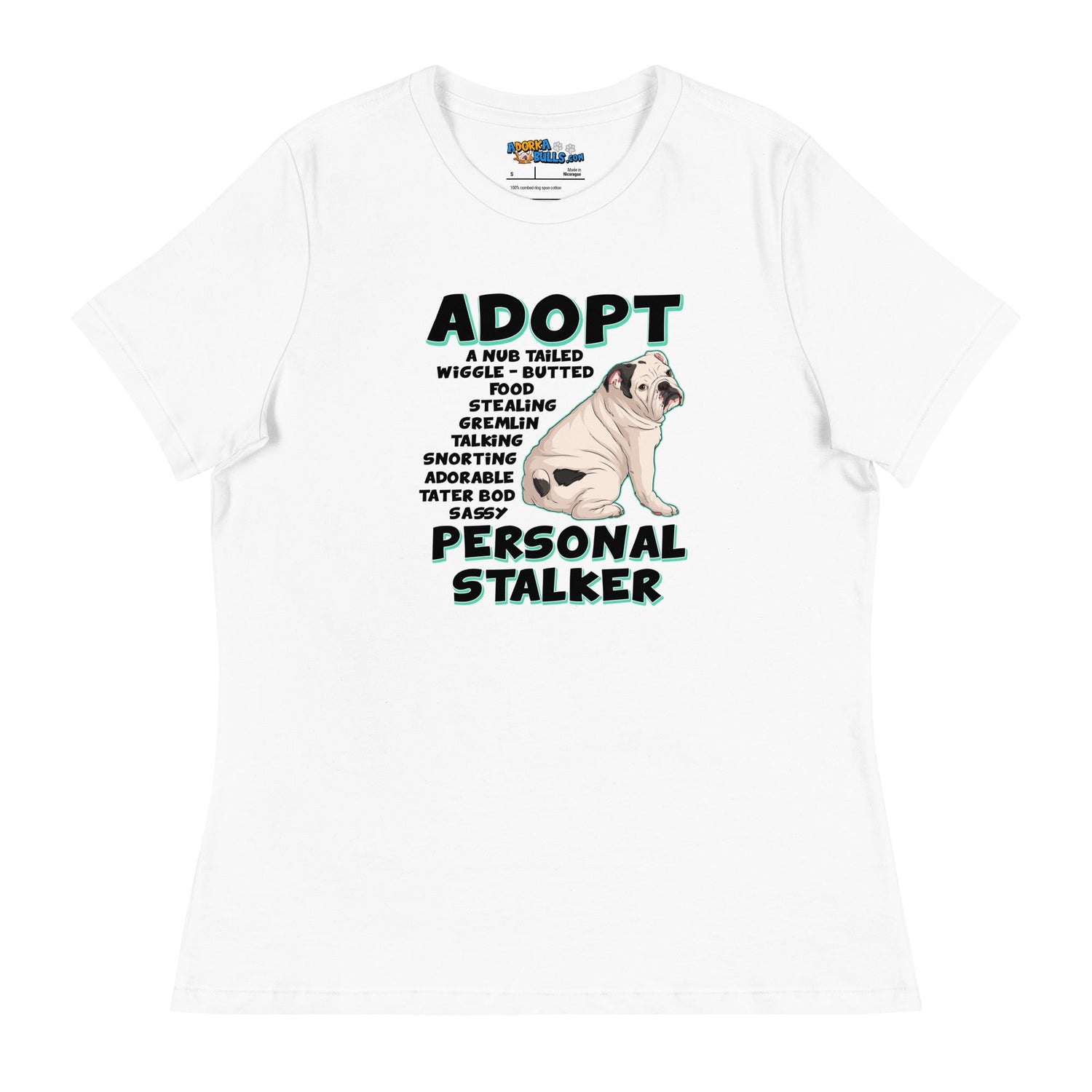 &quot;Adopt A Personal Stalker&quot; English Bulldog Women&