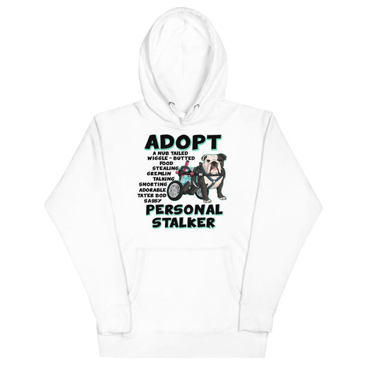 "Adopt A Personal Stalker" Female English Bulldog Unisex Hoodie | B&W Colored with Spina Bifida in Wheelchair