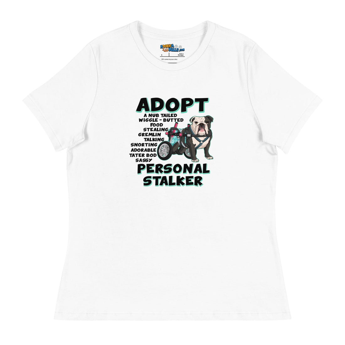 &quot;Adopt A Personal Stalker&quot; Female English Bulldog Women&