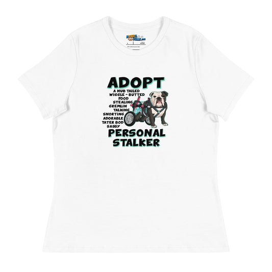 "Adopt A Personal Stalker" Female English Bulldog Women's Relaxed Tee | B&W Colored with Spina Bifida in Wheelchair