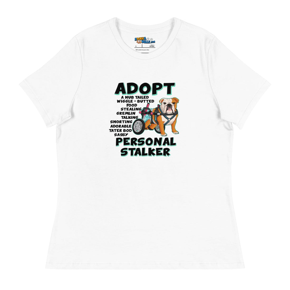 &quot;Adopt A Personal Stalker&quot; Female English Bulldog Women&