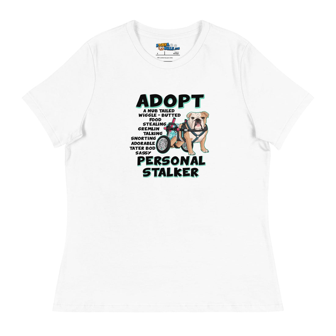 &quot;Adopt A Personal Stalker&quot; Female English Bulldog Women&