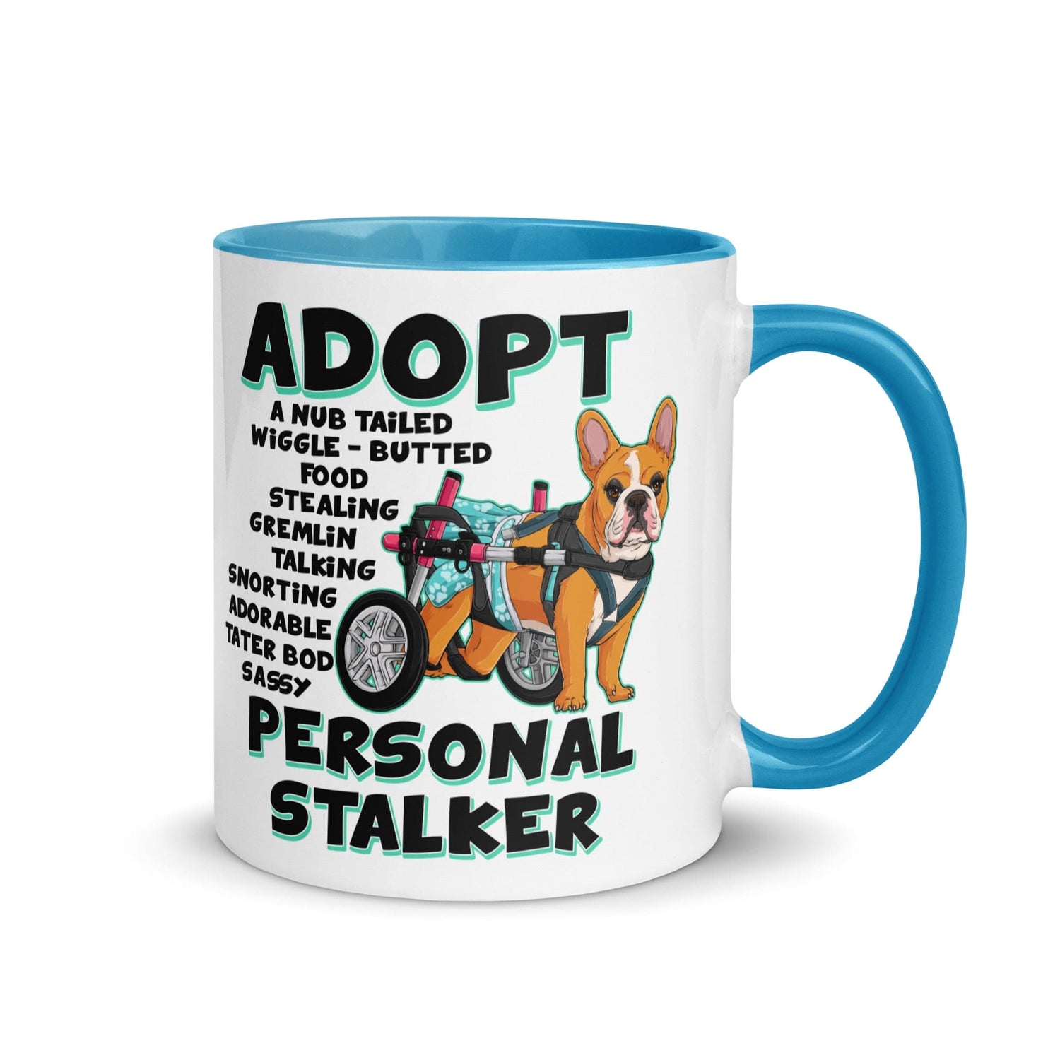 &quot;Adopt A Personal Stalker&quot; Female French Bulldog Mug | Red &amp; White Colored with Spina Bifida in Wheelchair