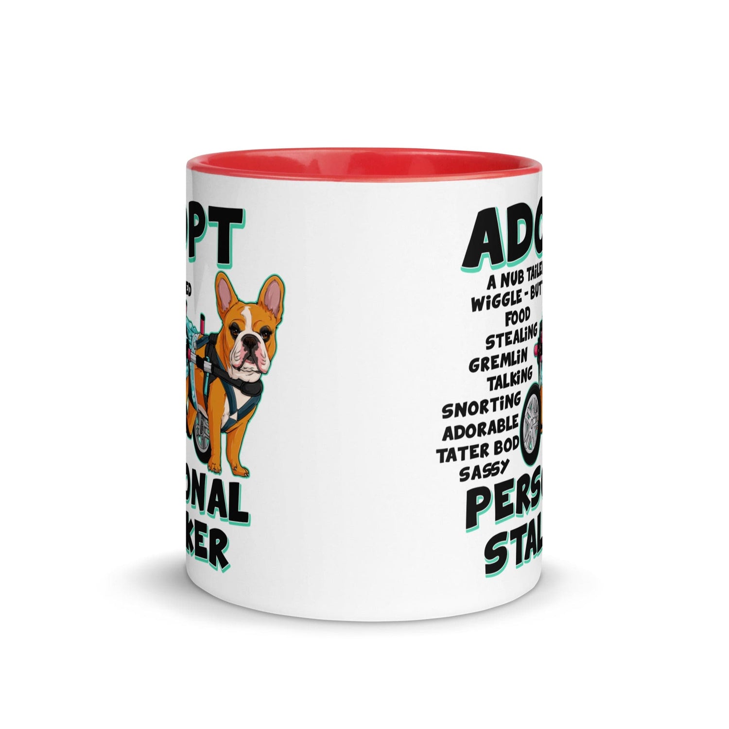 &quot;Adopt A Personal Stalker&quot; Female French Bulldog Mug | Red &amp; White Colored with Spina Bifida in Wheelchair