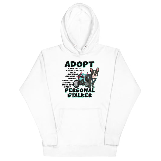 "Adopt A Personal Stalker" Female French Bulldog Unisex Hoodie | B&W Colored with Spina Bifida in Wheelchair