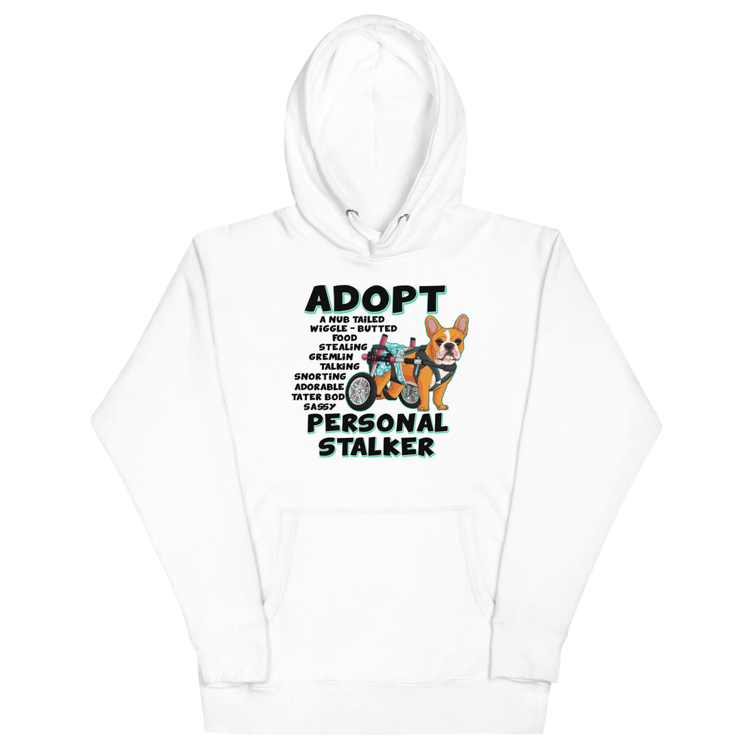 &quot;Adopt A Personal Stalker&quot; Female French Bulldog Unisex Hoodie | Red &amp; White Colored with Spina Bifida in Wheelchair