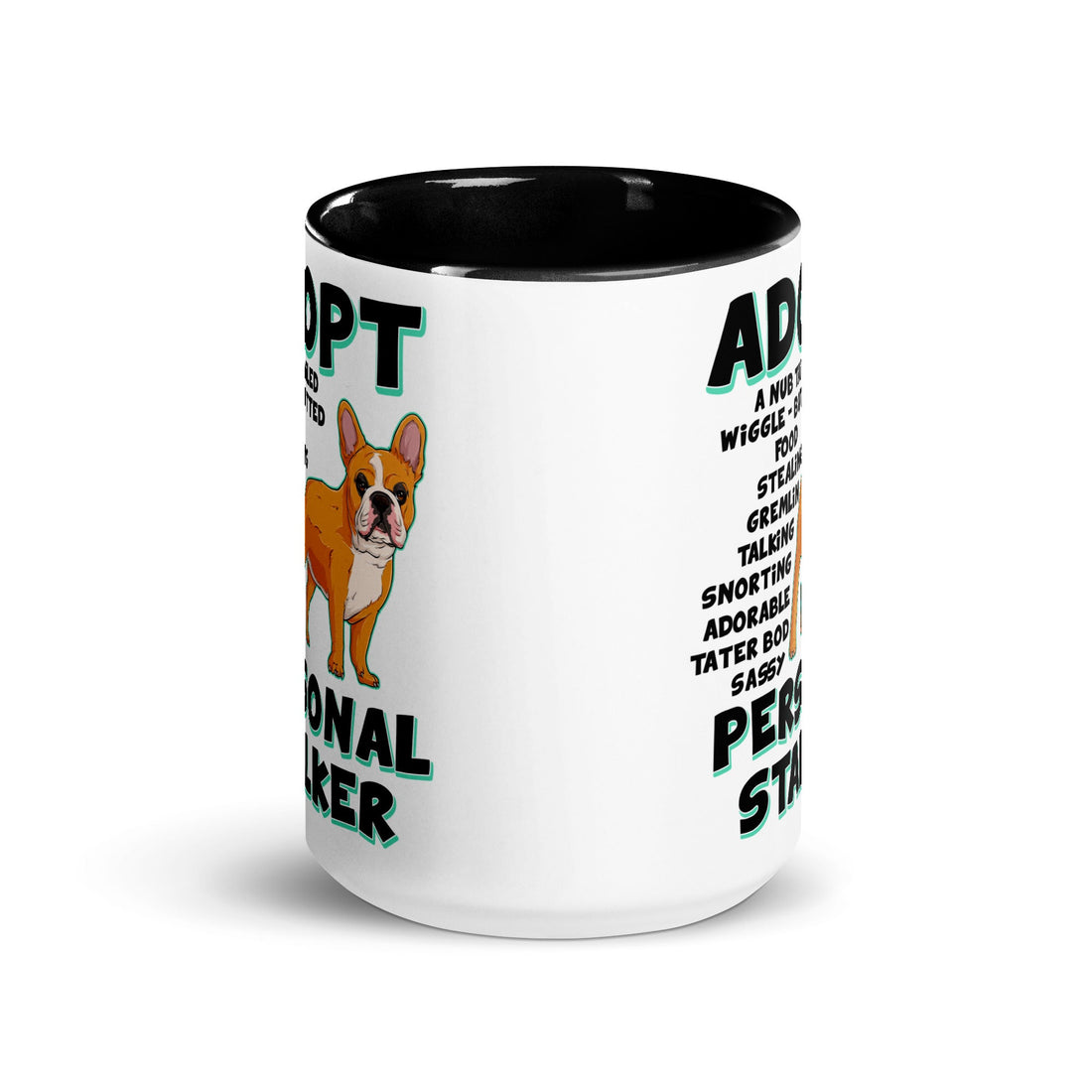 "Adopt A Personal Stalker" French Bulldog Mug (15oz) | Red &amp; White Colored