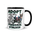 "Adopt A Personal Stalker" French Bulldog Mug | B&W Colored with Spina Bifida in Wheelchair