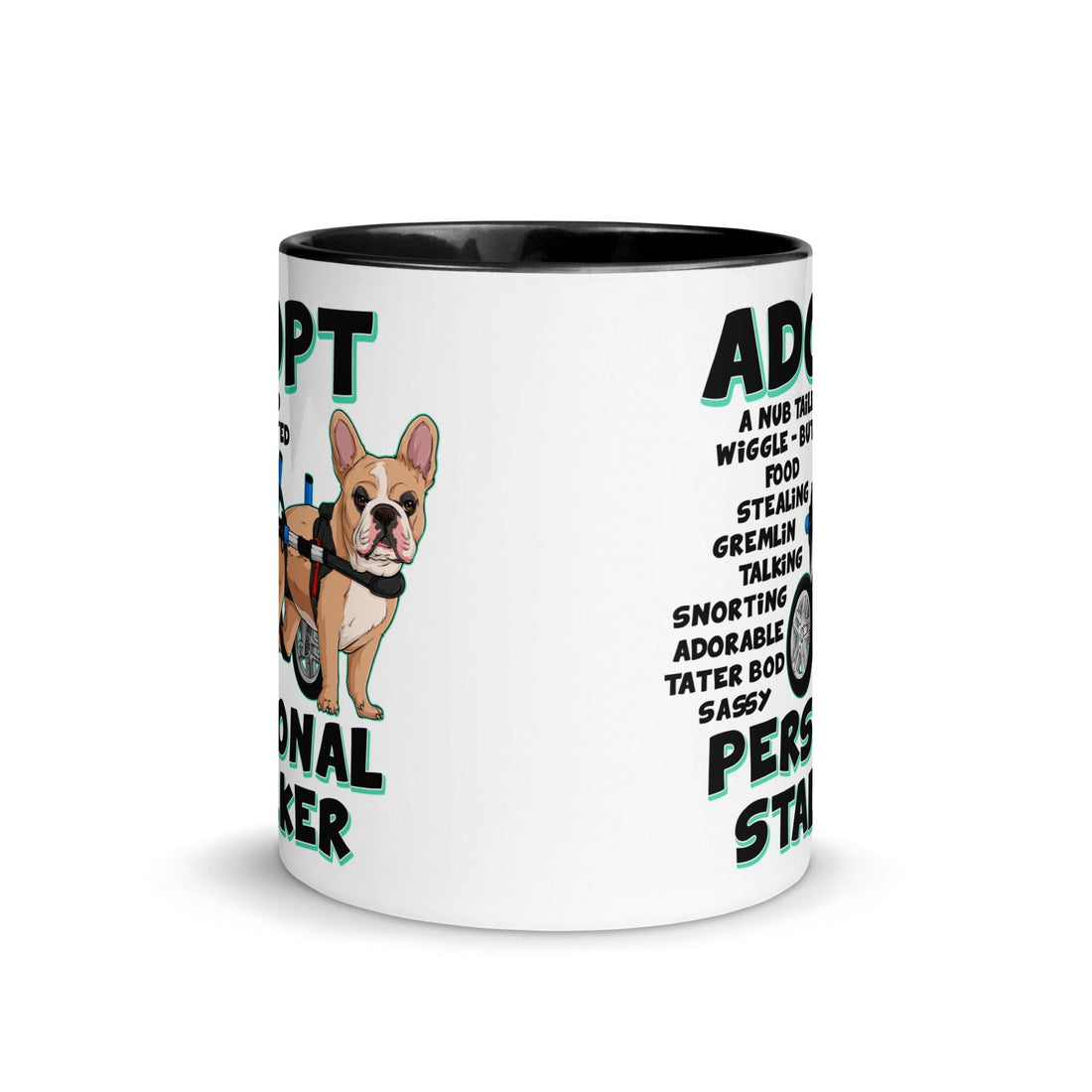 "Adopt A Personal Stalker" French Bulldog Mug | Fawn & White Colored in Wheelchair