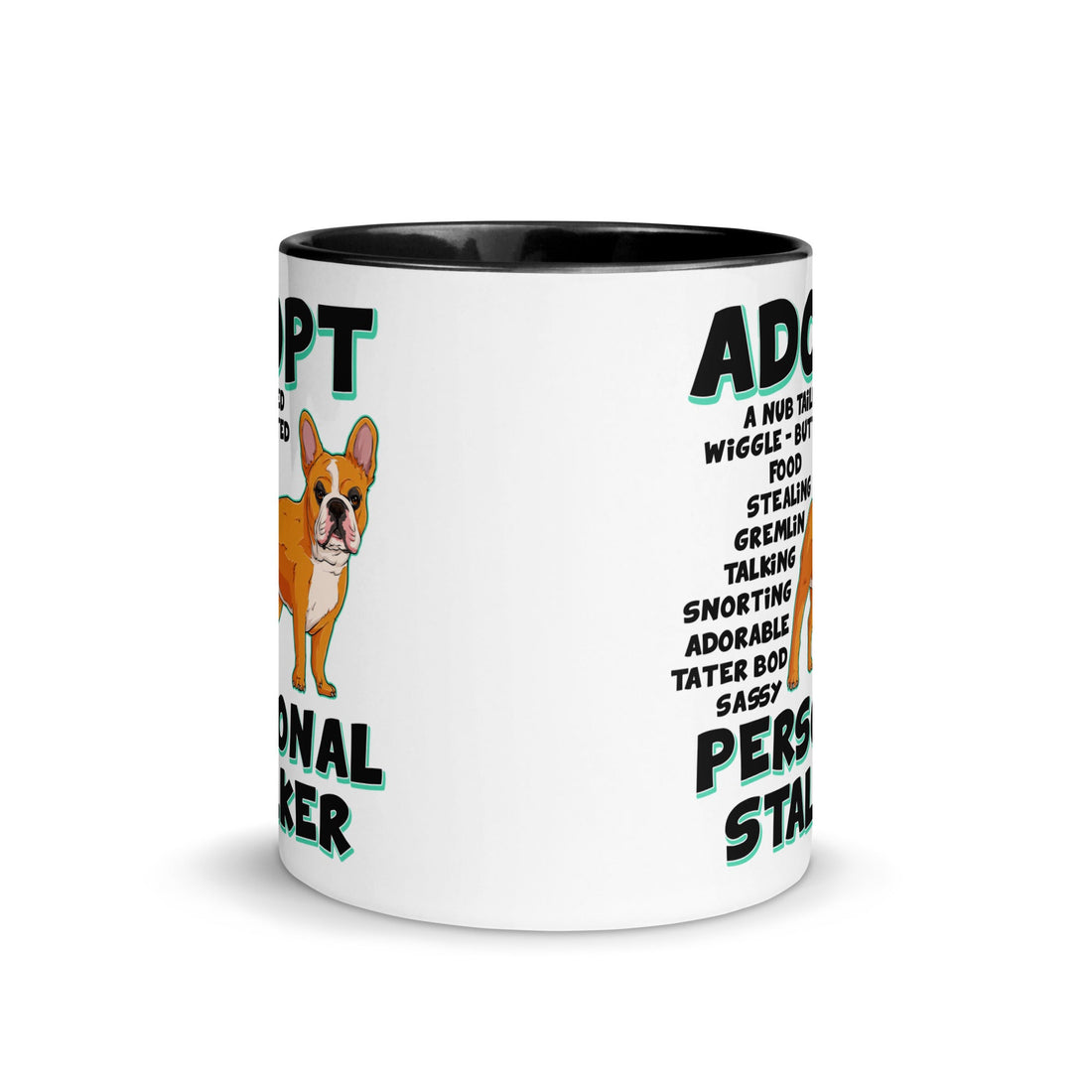 "Adopt A Personal Stalker" French Bulldog Mug | Red & White Colored