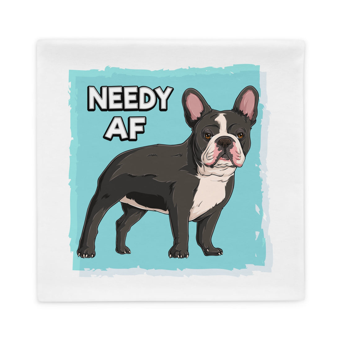 "Adopt A Personal Stalker" French Bulldog Pillow Case | B&W Colored