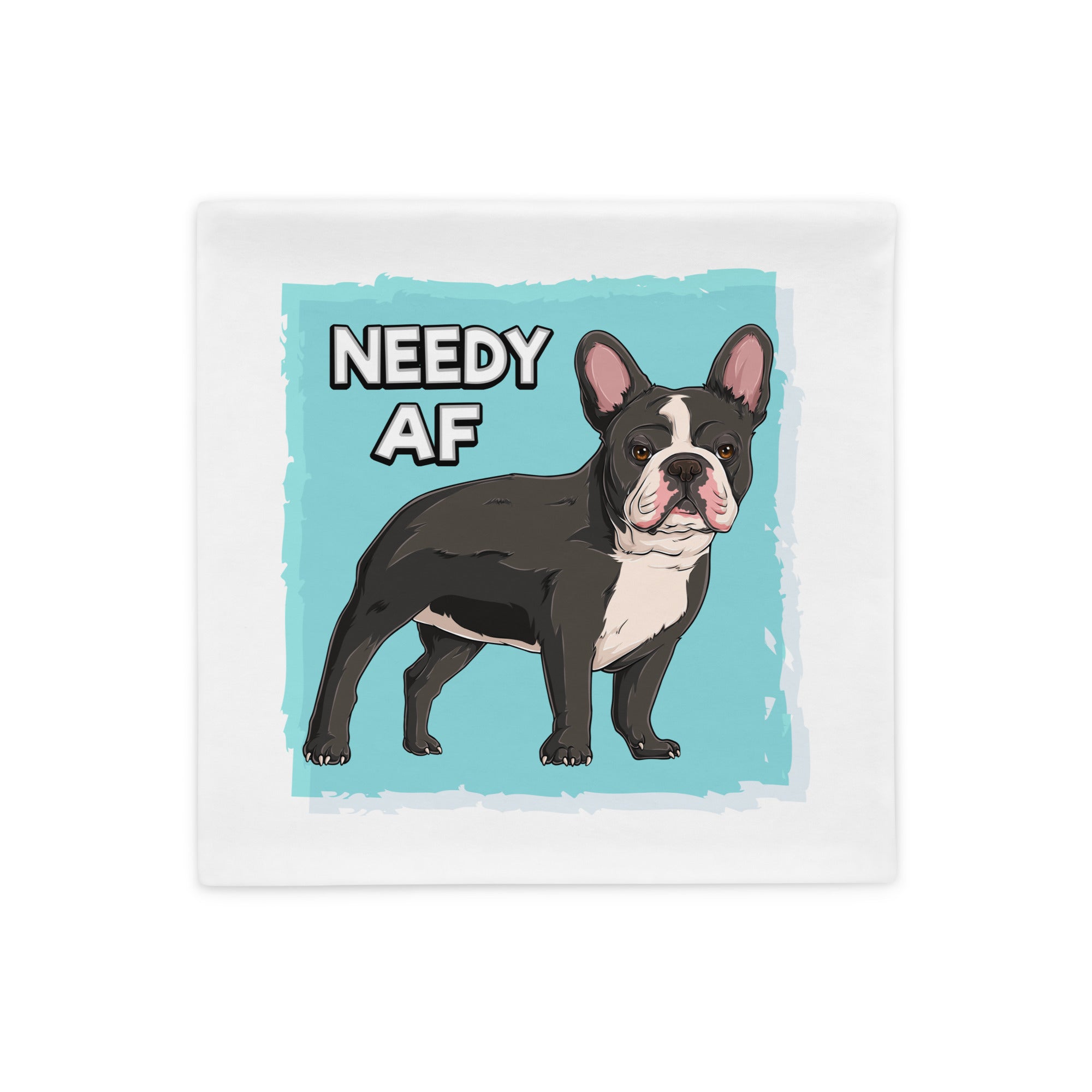 &quot;Adopt A Personal Stalker&quot; French Bulldog Pillow Case | B&amp;W Colored