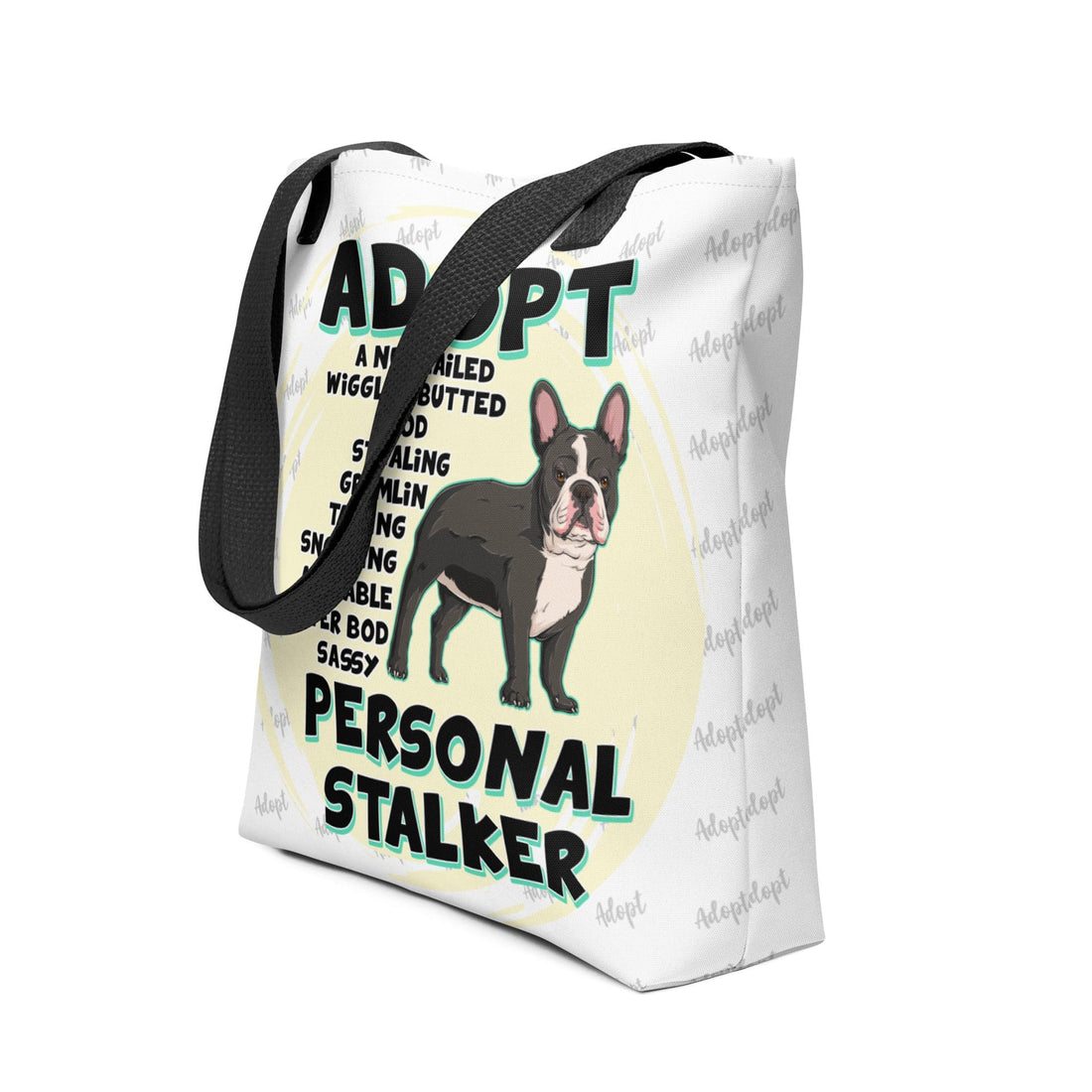 &quot;Adopt A Personal Stalker&quot; French Bulldog Tote Bag | B&amp;W Colored