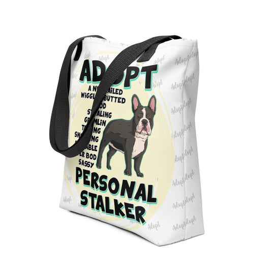 "Adopt A Personal Stalker" French Bulldog Tote Bag | B&W Colored