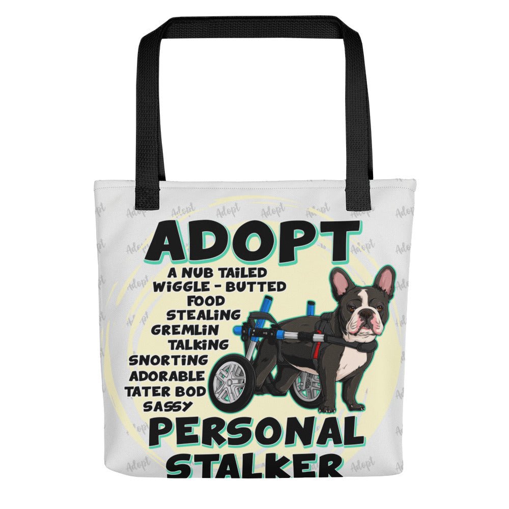 &quot;Adopt A Personal Stalker&quot; French Bulldog Tote Bag | B&amp;W Colored in Wheelchair