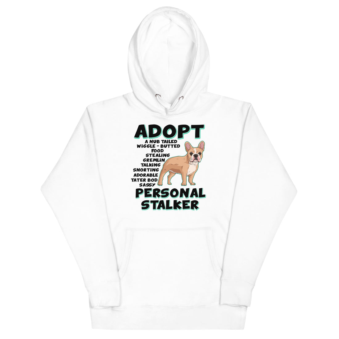 "Adopt A Personal Stalker" French Bulldog Tote Bag | Fawn & White Colored