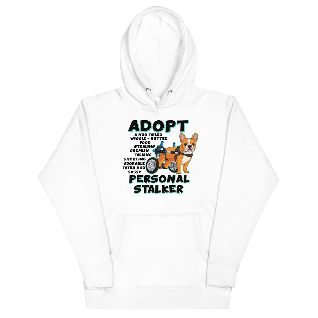 &quot;Adopt A Personal Stalker&quot; French Bulldog Unisex Hoodie | Red &amp; White Colored with in Wheelchair