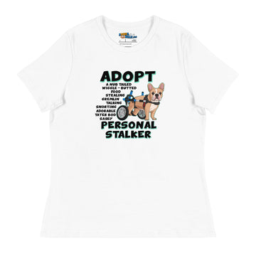 "Adopt A Personal Stalker" French Bulldog Women's Relaxed Tee | Fawn & White Colored in Wheelchair