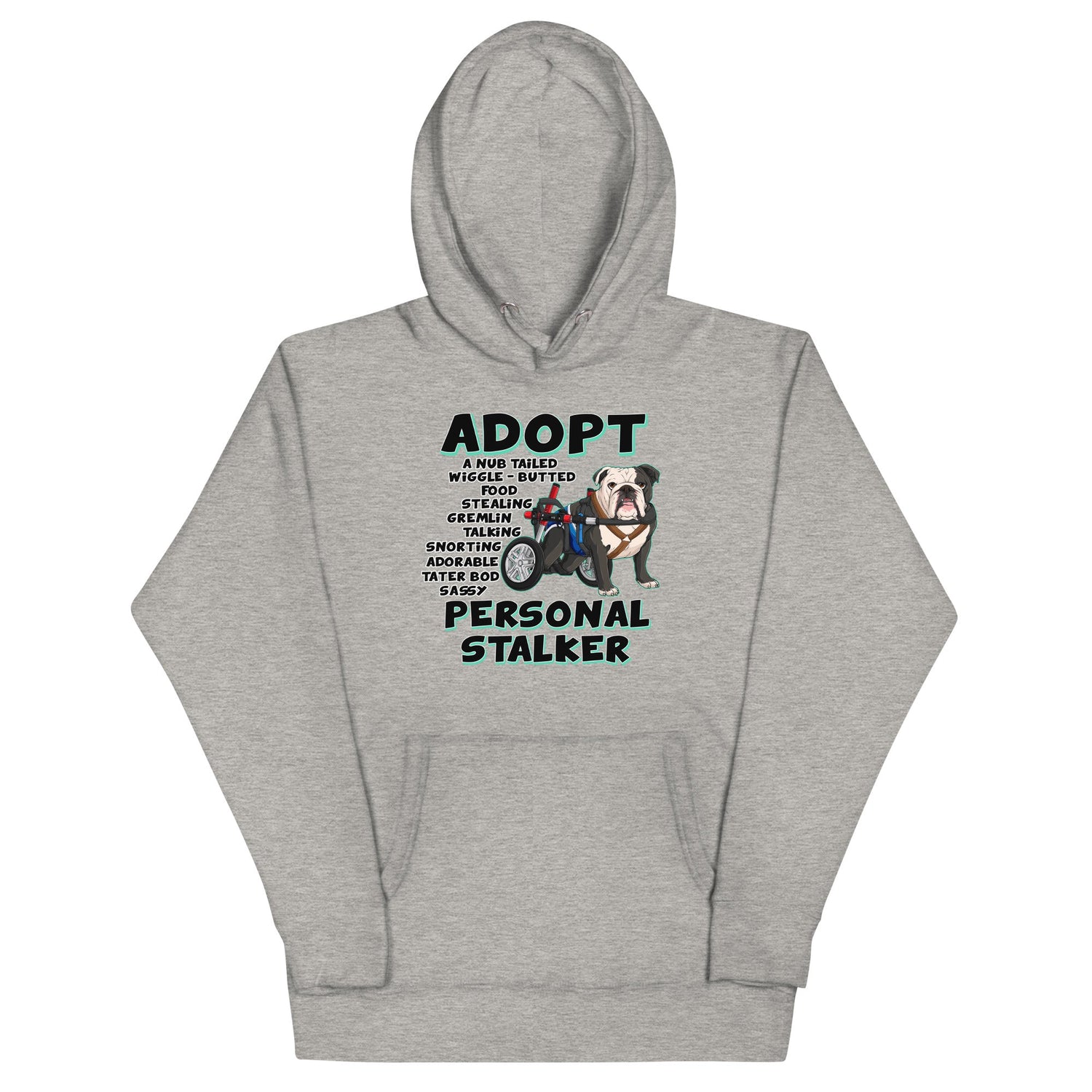 "Adopt A Personal Stalker" Male English Bulldog Hoodie | Black &amp; White Colored with Spina Bifida in Wheelchair