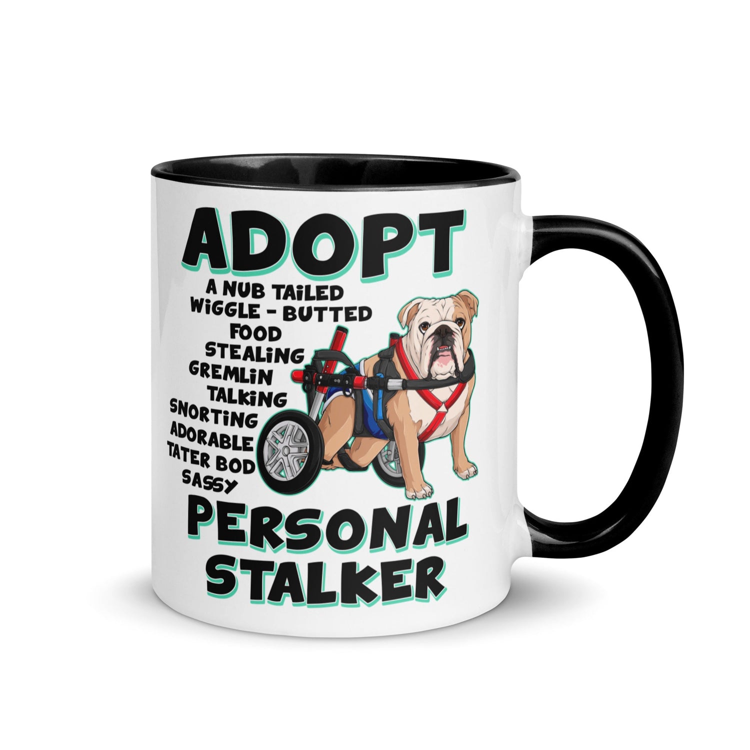 &quot;Adopt A Personal Stalker&quot; Male English Bulldog Mug | Fawn &amp; White Colored with Spina Bifida in Wheelchair