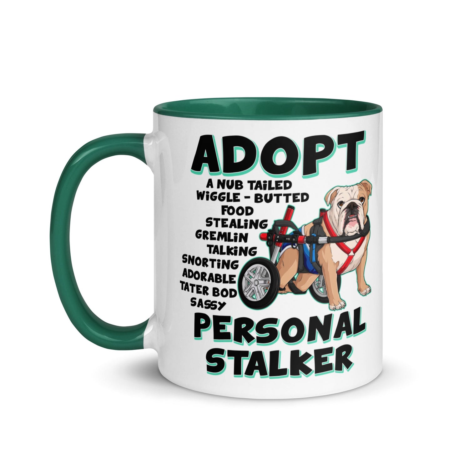 &quot;Adopt A Personal Stalker&quot; Male English Bulldog Mug | Fawn &amp; White Colored with Spina Bifida in Wheelchair