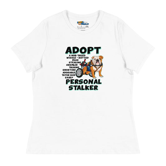 "Adopt A Personal Stalker" Male English Bulldog Women's Relaxed Tee | Red & White Colored with Spina Bifida in Wheelchair