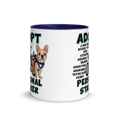 &quot;Adopt A Personal Stalker&quot; Male French Bulldog Mug | Fawn &amp; White Colored with Spina Bifida in Wheelchair