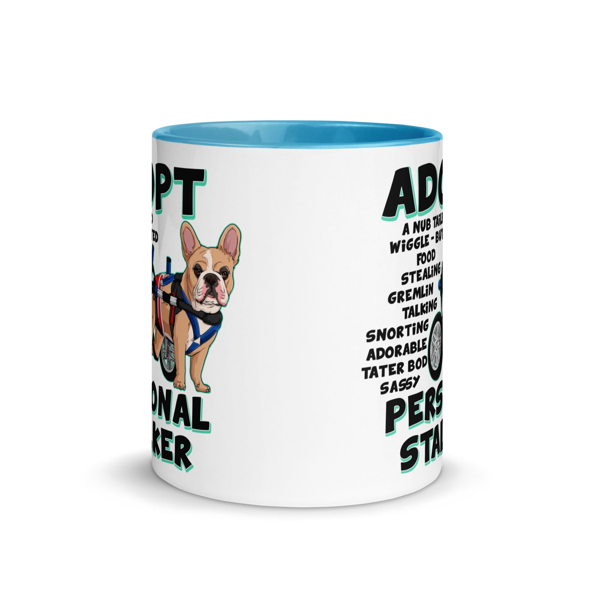 &quot;Adopt A Personal Stalker&quot; Male French Bulldog Mug | Fawn &amp; White Colored with Spina Bifida in Wheelchair