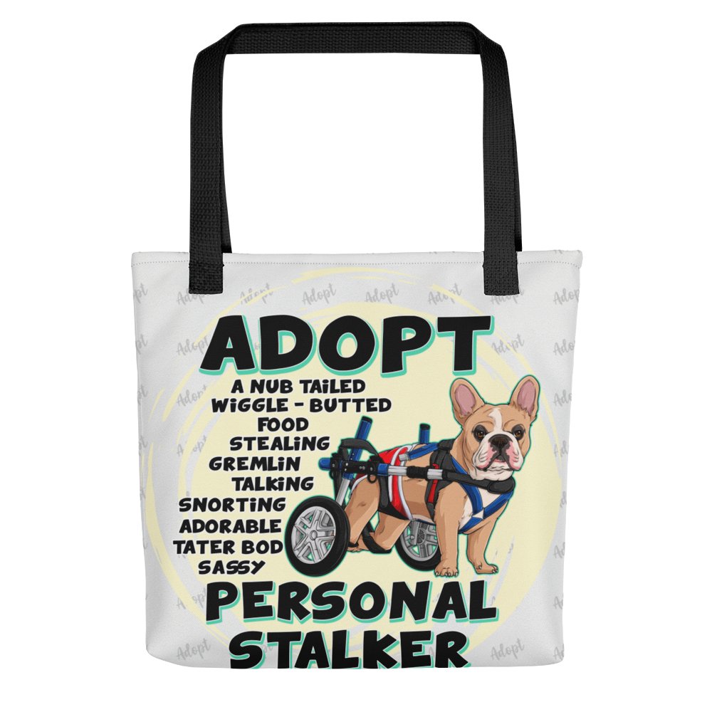 &quot;Adopt A Personal Stalker&quot; Male French Bulldog Tote Bag | Fawn &amp; White Colored with Spina Bifida in Wheelchair