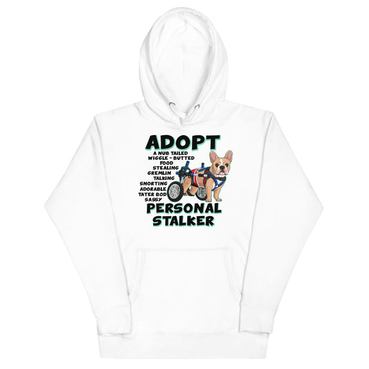 "Adopt A Personal Stalker" Male French Bulldog Unisex Hoodie | Fawn & White Colored with Spina Bifida in Wheelchair