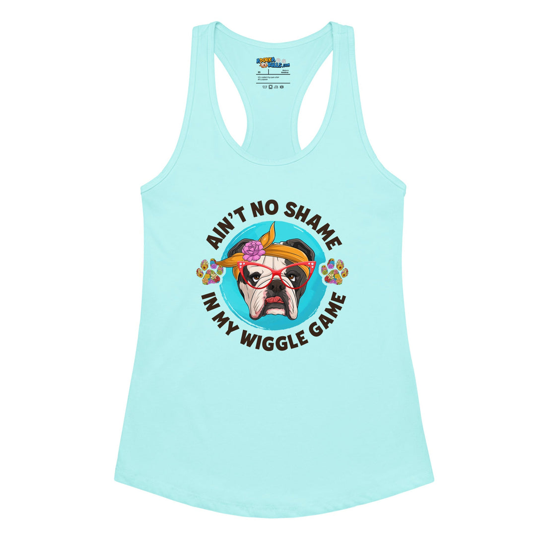 &quot;Ain’t No Shame in My Wiggle Game&quot; Female English Bulldog Tank