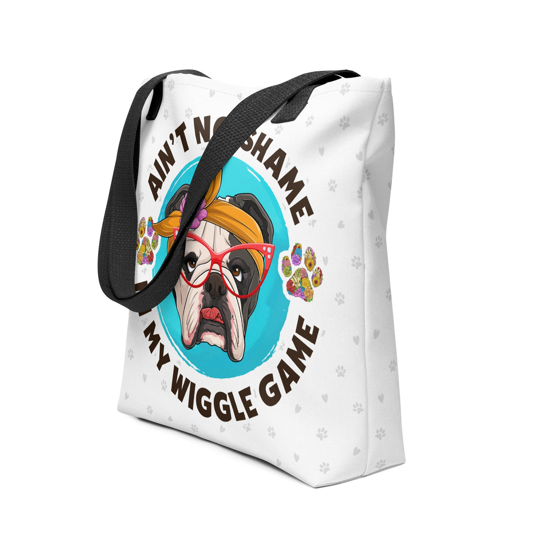 &quot;Ain’t No Shame in My Wiggle Game&quot; Female English Bulldog Tote Bag