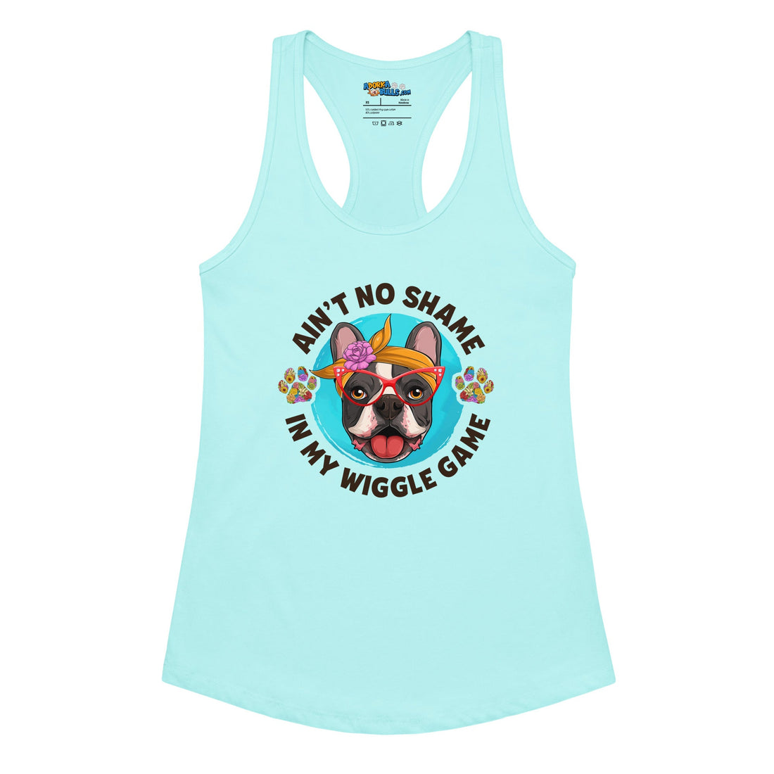 &quot;Ain’t No Shame in My Wiggle Game&quot; Female Frenchie Tank