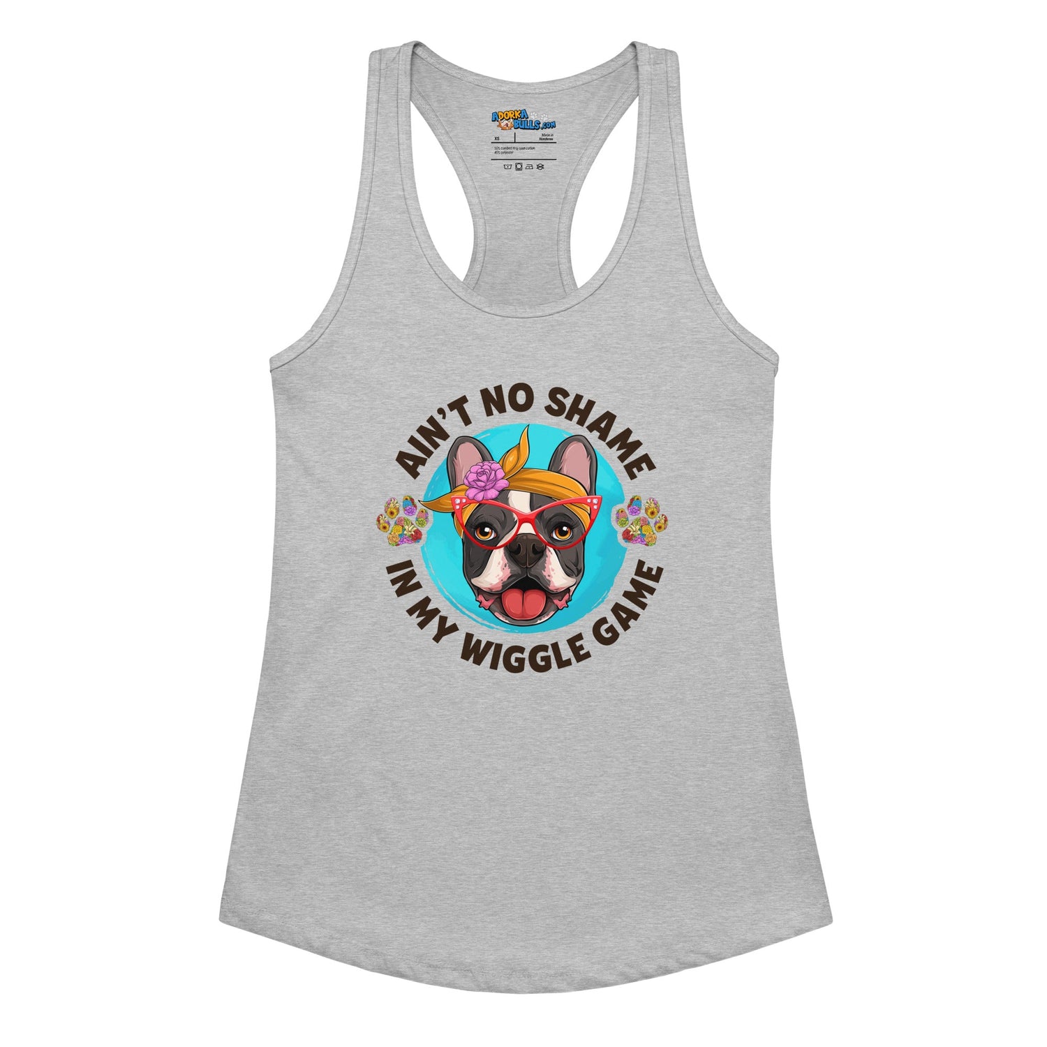 &quot;Ain’t No Shame in My Wiggle Game&quot; Female Frenchie Tank