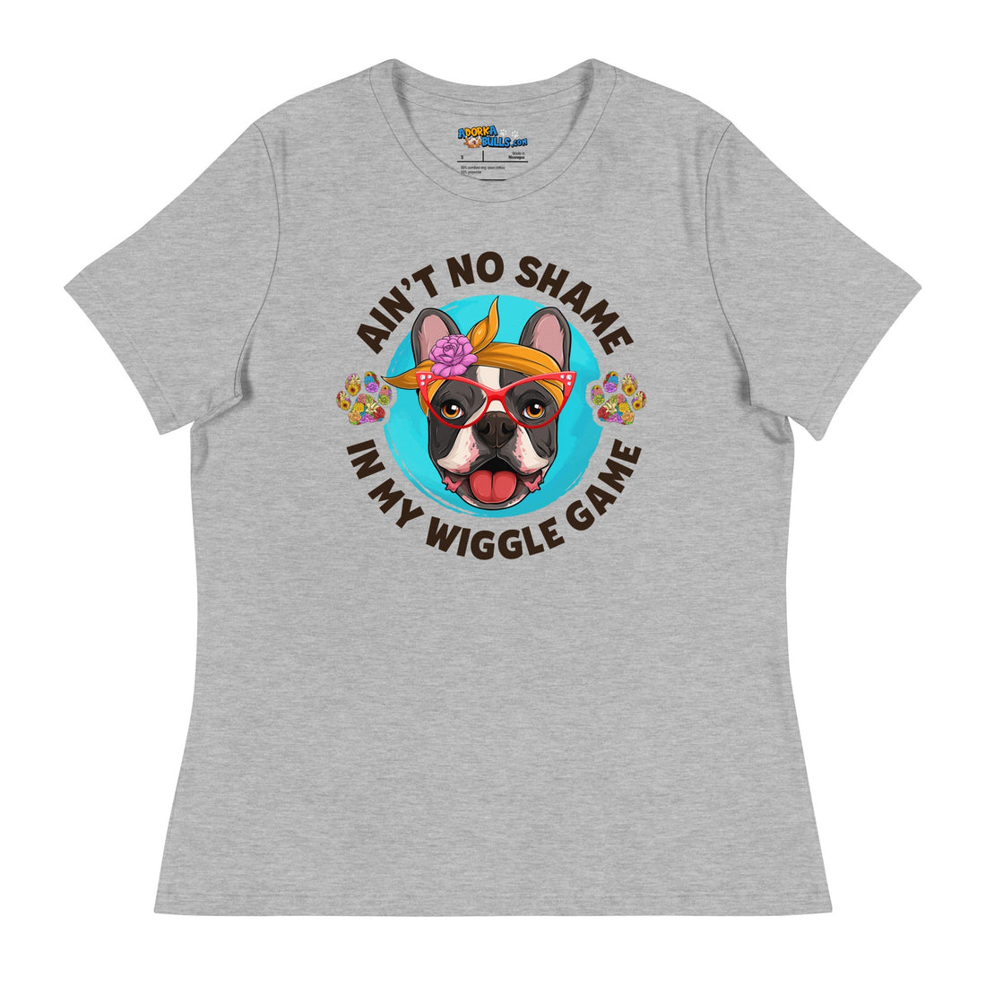 &quot;Ain’t No Shame in My Wiggle Game&quot; - Floral Female Frenchie Women’s Tee