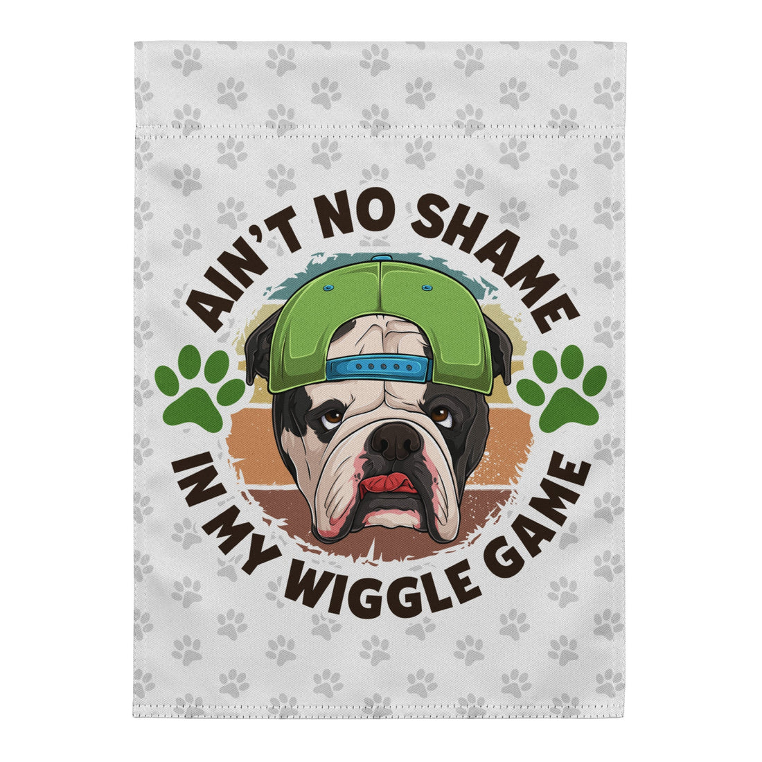 "Ain’t No Shame in My Wiggle Game" – Male English Bulldog Garden Flag